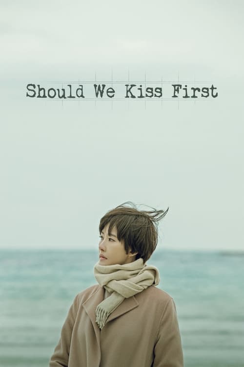 Should We Kiss First : 1.Sezon 8.Bölüm